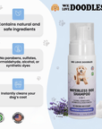 Graphic shows the We Love Doodles waterless dog shampoo with cards that read contains natural and safe ingredients, no parabens sulfates formaldehyde alcohol or synthetic dyes, and instantly cleans your dog's coat.