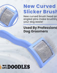 Curved Slicker Brushes