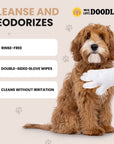 Graphic titled Cleanse and Deodorizes with notes for rinse free and double sided glove wipes while a brown dog is wiped gently.